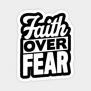 Faith Over Fear Magnet