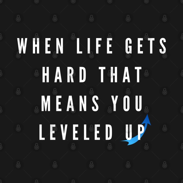 When Life Gets Hard Gaming tee by Gamers World Store