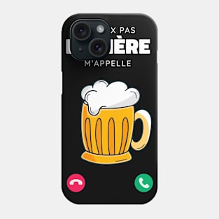 Je Peux Pas la Bière m'appelle cadeau drôle Homme Phone Case