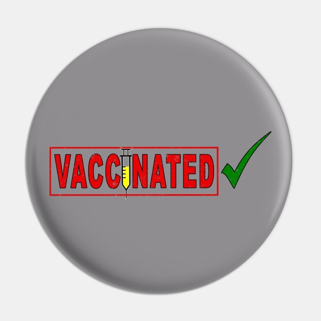 Pro Vaccination Vaccine Vaccinated Vintage Retro apparel Pin by Maxx Exchange