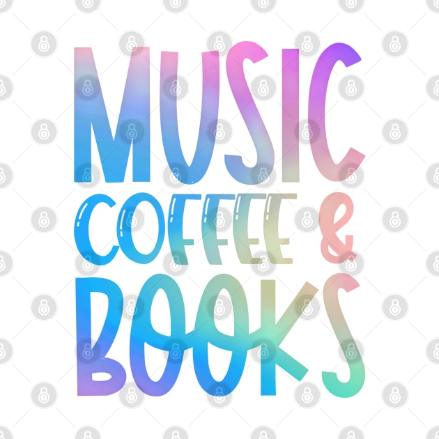 Music Coffee & Books by broadwaygurl18