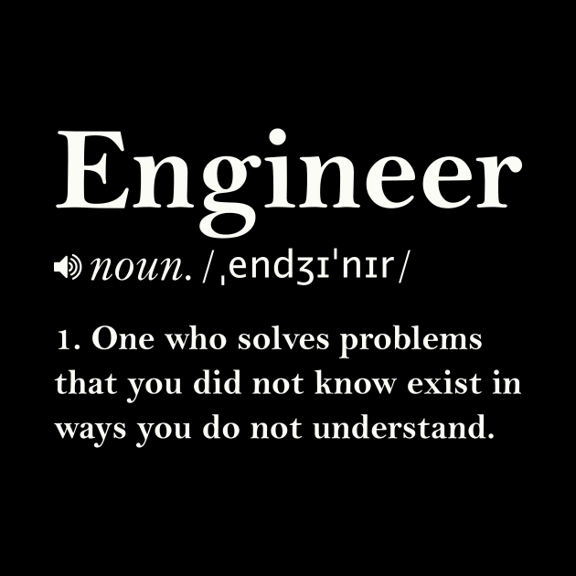 Funny Engineer Definition by artbooming