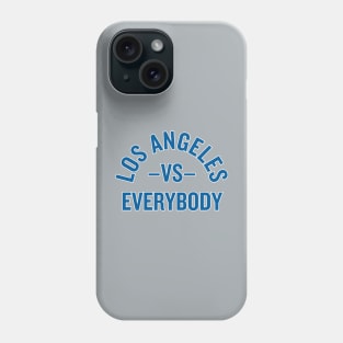 LA vs. Everybody! Phone Case