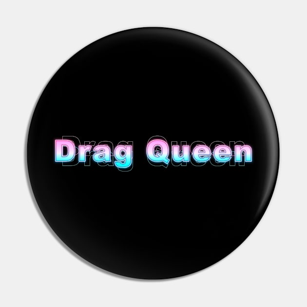 Drag Queen Pin by Sanzida Design