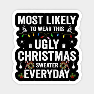 Most Likely To Wear This Christmas Xmas Sweater Everyday Magnet