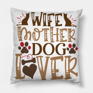 Wife mother dog lover Pillow