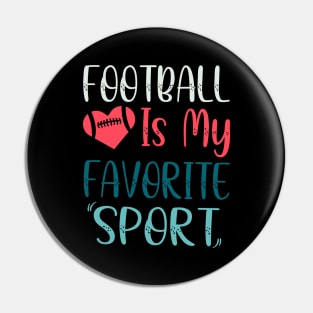 American Football Is My Favorite Sport Pin