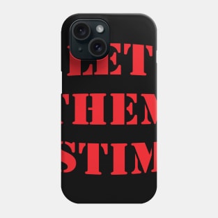 Let Them Stim- Red Phone Case