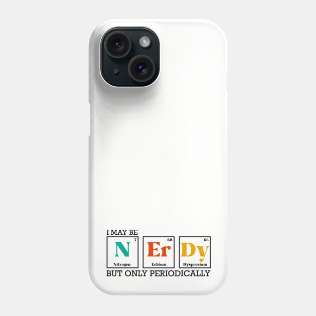 Periodically Nerdy Phone Case by ExprEssie