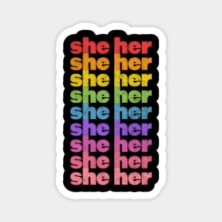 She/Her Pronouns // Retro Faded Design  .... Pronouns matter! <3 Magnet