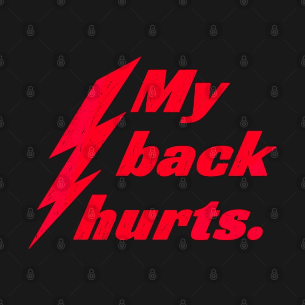 My Back Hurts Lightning Bolt by Traditional-pct