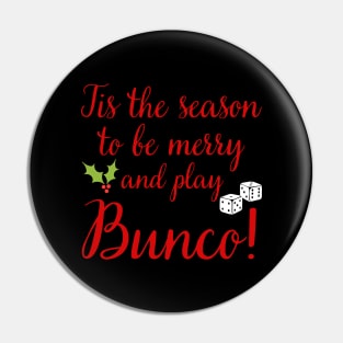 Christmas Bunco Gift Tis the Season to Play Bunco Pin