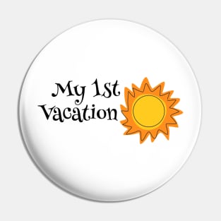 My First Vacation Pin