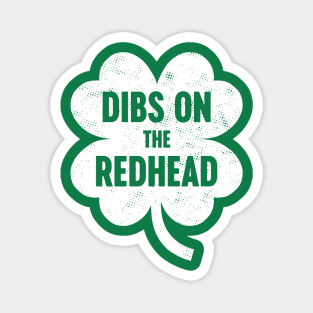 Dibs On The Redhead White St. Patrick's Day Magnet