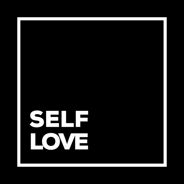 self love by Tip Top Tee's