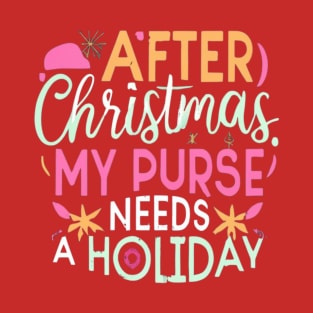 After Christmas Budget T-Shirt