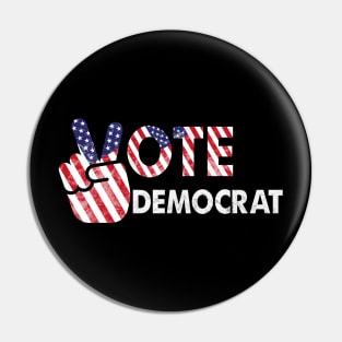 Vote Democrat Presidential Election Pin