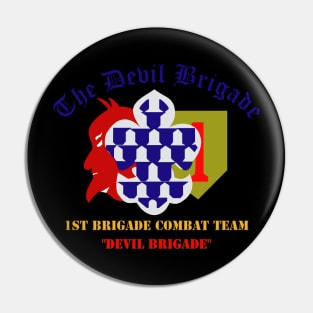 1st Bde Combat Tm - Devils Brigade - 1st Infantry Div Pin