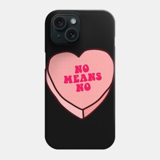 NO MEANS NO ///// Love Heart Typographic Design Slogan Phone Case