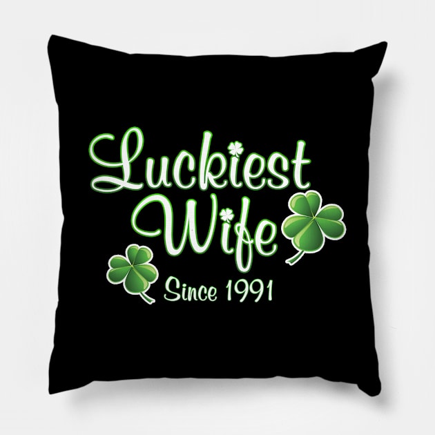 Luckiest Wife Since 1991 St. Patrick's Day Wedding Anniversary Pillow by Just Another Shirt