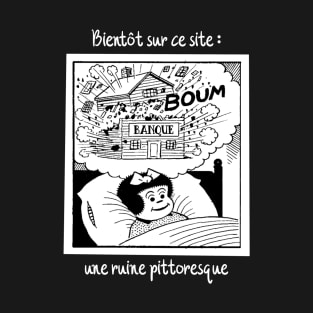 Bientôt sur ce site, une ruine pittoresque T-Shirt