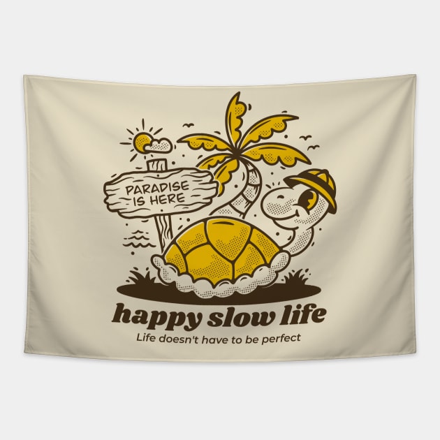 Happy slow life Tapestry by adipra std