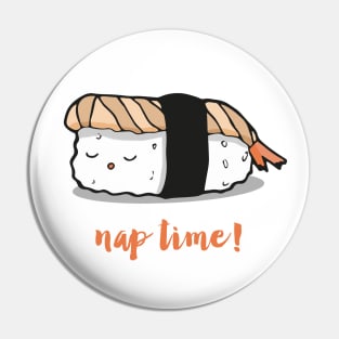 Nap time sushi Pin