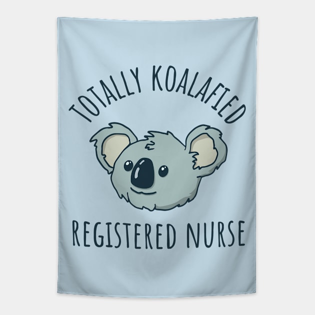 RN Koalafied Registered Nurse Tapestry by Huhnerdieb Apparel