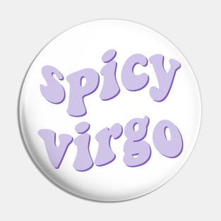 spicy virgo Pin