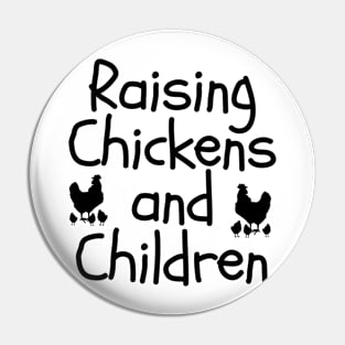 Raising Chickens and Children Pin