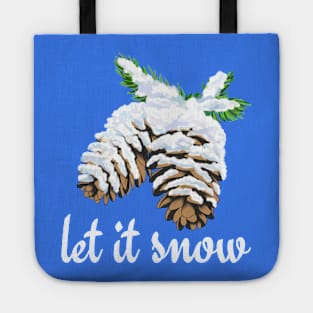 Let it Snow Pine Cones Tote