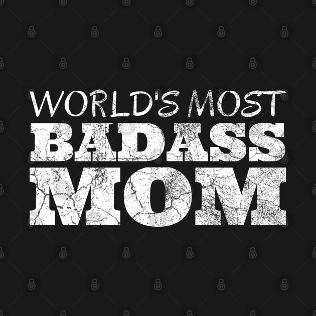 World's Most Badass Mom by IndiPrintables