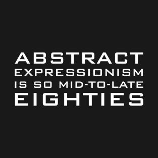 Expressionism T-Shirt