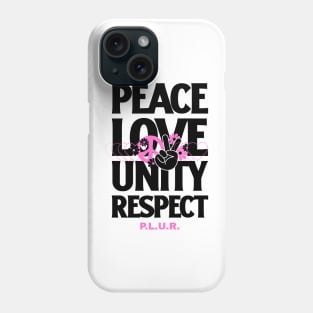 PEACE LOVE UNITY RESPECT (pink/black) Phone Case