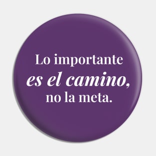 Lo importante es el camino, no la meta. Pin