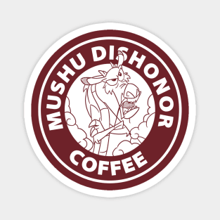 Dishonor Coffee Magnet