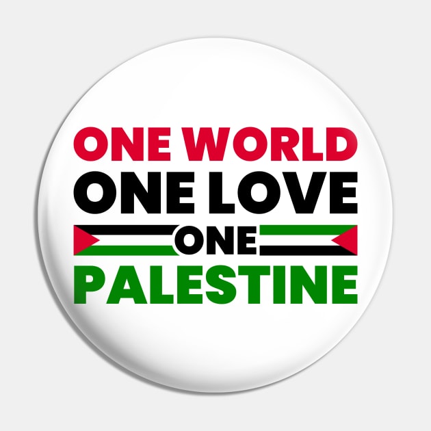One World One Love One Palestine Pin by MZeeDesigns