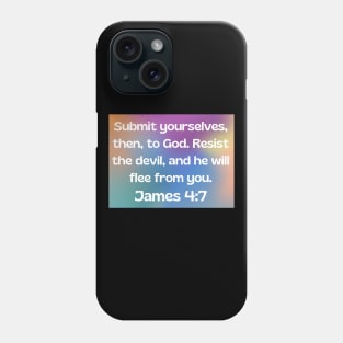 Bible Verse James 4:7 Phone Case