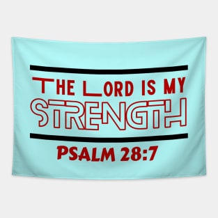 The Lord Is My Strength | Christian Typography Tapestry