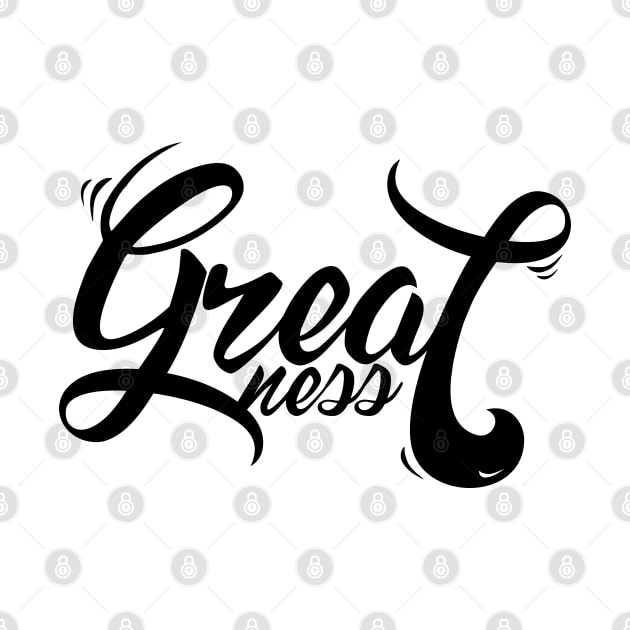 GREATNESS by Church Store