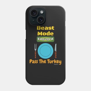 Beast Mode Thanksgiving Phone Case