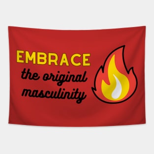 Embrace the original masculinity Tapestry