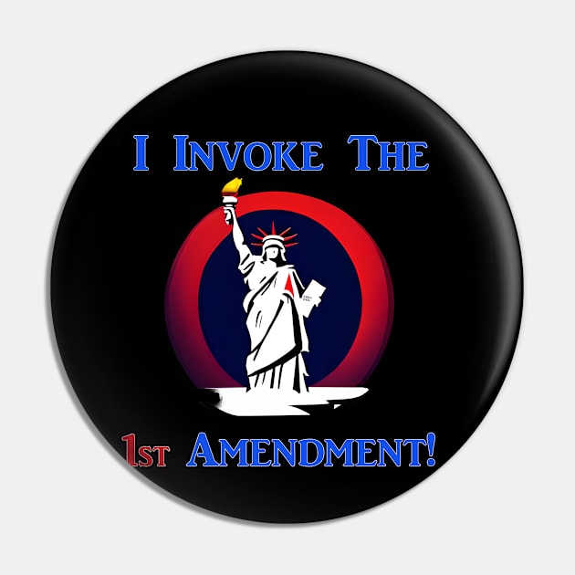 I Invoke the 1st Amendment! Pin by Captain Peter Designs