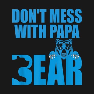 Don't Mess With Papa Bear Father's Day T-Shirt