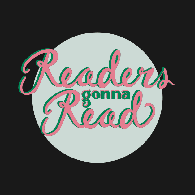 Readers Gonna Read - Pink and Green by katevcreates