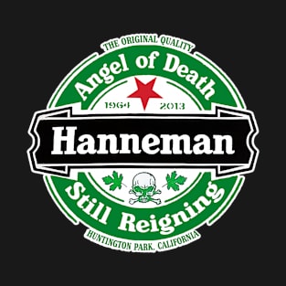 Hanneman - Still Reigning T-Shirt