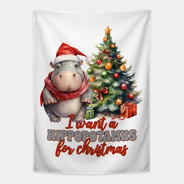 I Want A Hippopotamus For Christmas Tapestry by MZeeDesigns