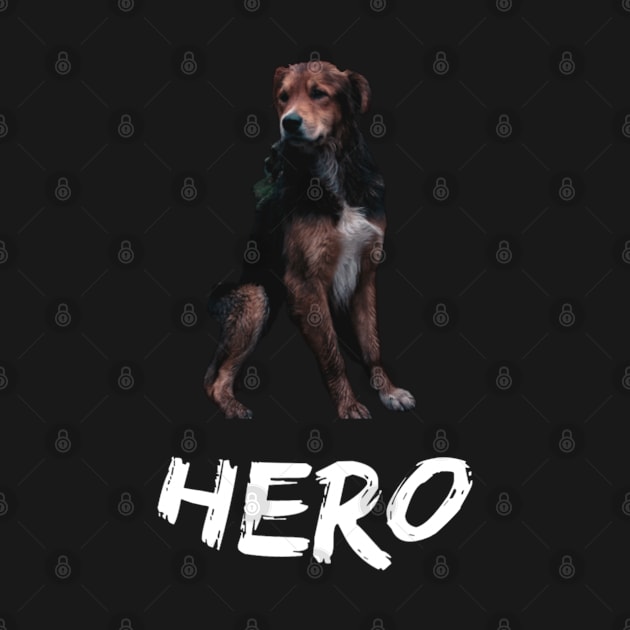 My dog is a hero by StoreMoustafa