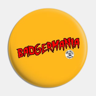 Badgermania Pin