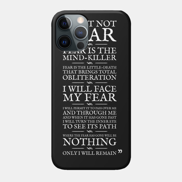 Litany Against Fear - Dune - Phone Case